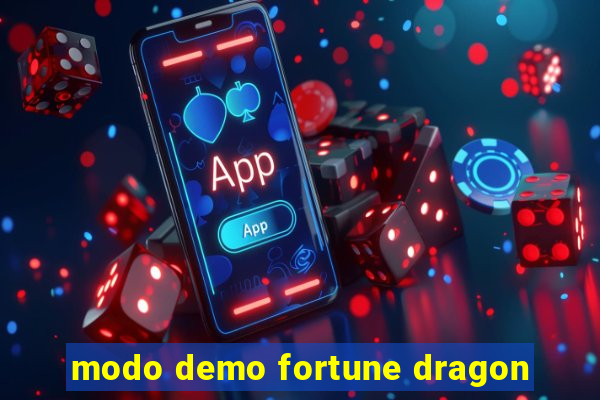 modo demo fortune dragon